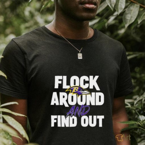 Quality Ravens flock around and find out T shirt