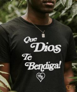 Que dios te bendiga shirt