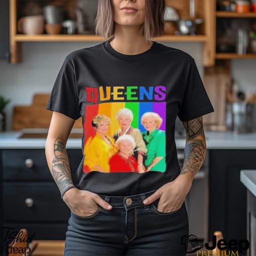 Queens the golden girls rainbow shirt