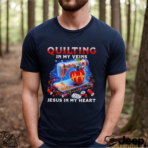 Quilting in my Veins Jesus in my Heart Merry Christmas 2023 Shirt