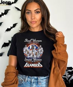 Real Women Love Hockey Smart Women Love The Islanders Signatures T shirt