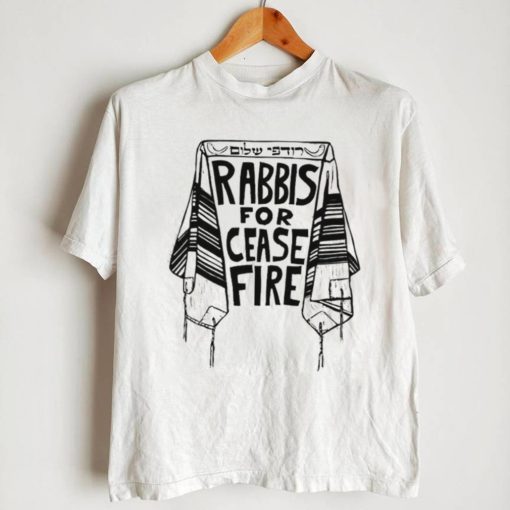 Rabbis for cease fire shirt