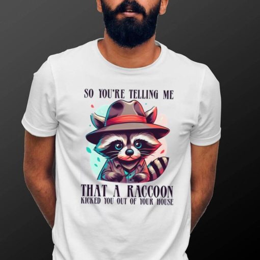 Raccoon The Detective Funny T shirt