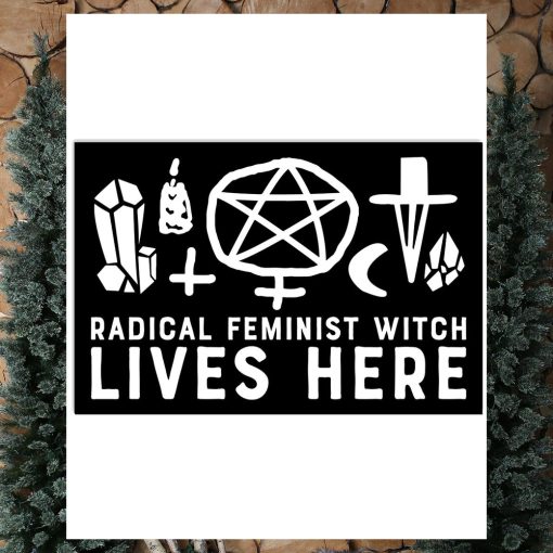 Radical Feminist Witch LIves Here Poster