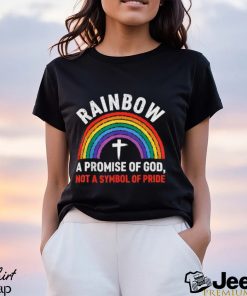Rainbow A Promise Of God Not A Symbol Of Pride T Shirt