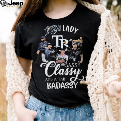 Rays lady sassy classy and a tad badassy shirt