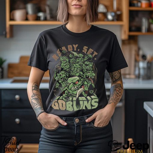 Ready Set Goblins Shirt