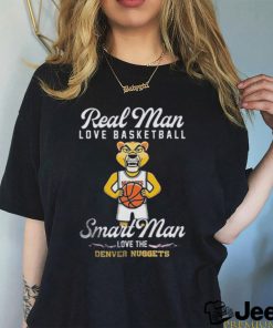 Real Man love baseball smart Man love the Denver Nuggets shirt