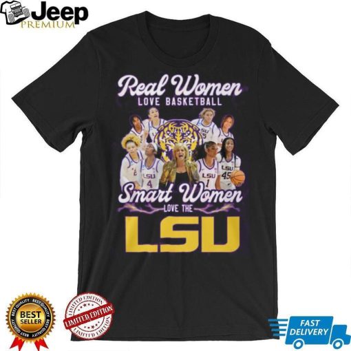 Real Women Love Baseball Smart Women Love The LSU Shirt