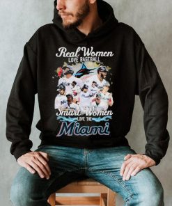 Real Women Love Baseball Smart Women Love The Miami Shirt