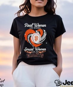 Real Women Love Baseball Smart Women Love The San Francisco Giants Diamond Heart 2023 Shirt