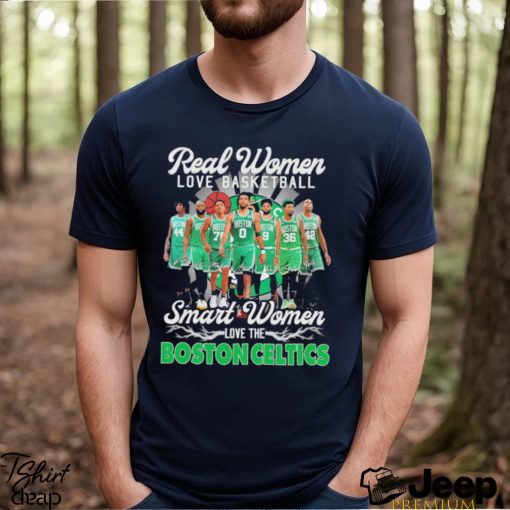 Real Women Love Basketball Smart Women Love The Boston Celtics Signatures T shirt