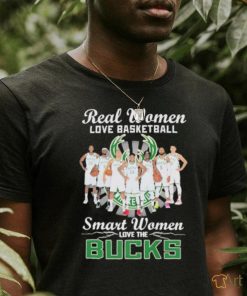 Real Women Love Basketball Smart Women Love The Bucks Shirt