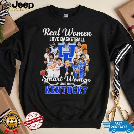 Real Women Love Basketball Smart Women Love The Kentucky Shirt