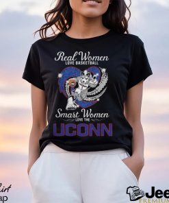 Real Women Love Basketball Smart Women Love The UCONN Shirt