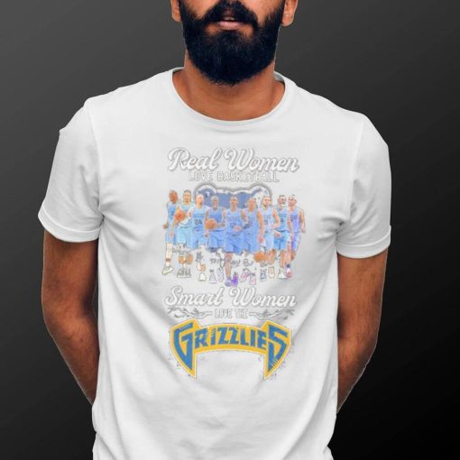 Real Women Love Basketball Teams Smart Women Love The Grizzlies Signature Shirt