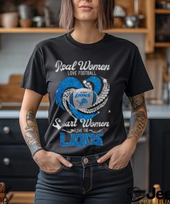 Real women love football smart women love the Lions shirt, hoodie, sweater  and long sleeve