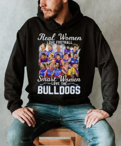 Real Women Love Football Smart Women Love The Bulldogs Hoodie Shirt