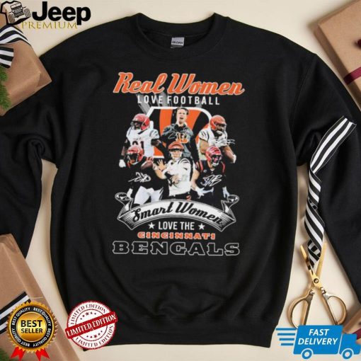 Real Women Love Football Smart Women Love The Cincinnati Bengals Shirt