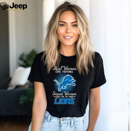 Real Women Love Football Smart Women Love The Detroit Lions 2023 Shirt