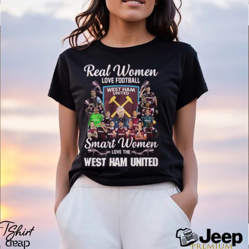 Real Women Love Football Smart Women Love The West Ham United T Shirt