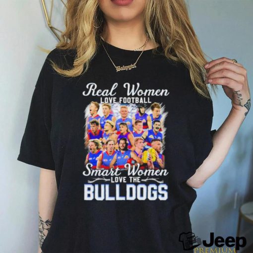 Real Women Love Football Smart Women Love The Western Bulldogs Shirt