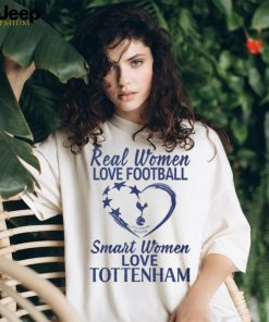 Real Women Love Football Smart Women Love Tottenham T Shirt