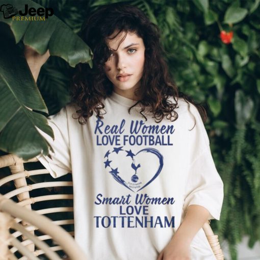 Real Women Love Football Smart Women Love Tottenham T Shirt