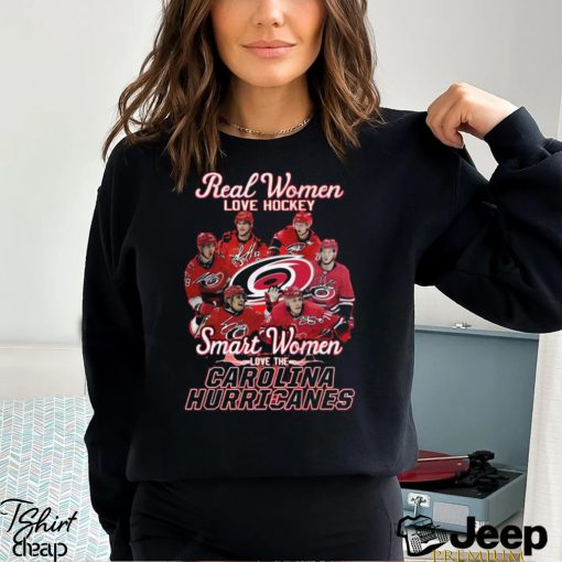 Real Women Love Hockey Smart Women Love The Carolina Hurricanes T Shirt