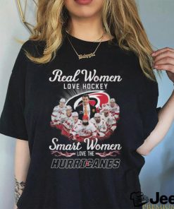 Real Women Love Hockey Smart Women Love The Hurricanes T Shirt