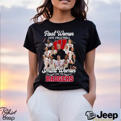 Real Women Love Volleyball Smart Women Love The Badgers T Shirt