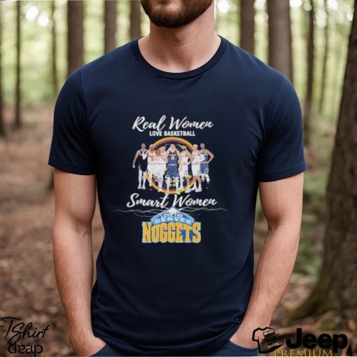 Real Women love Basketball Smart Women love the Denver Nuggets 2023 signatures shirt