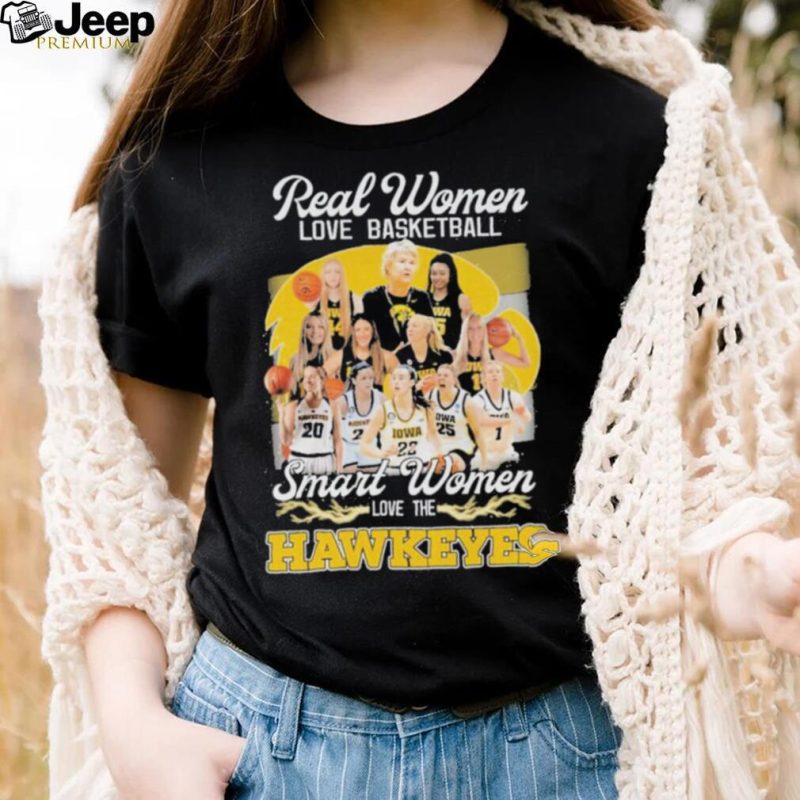 Real Women love Basketball Smart Women love the Iowa Hawkeyes 2023 shirt