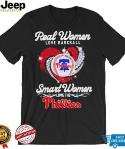 Real women love baseball smart women love the Philadelphia Phillies baseball heart logo gift shirt