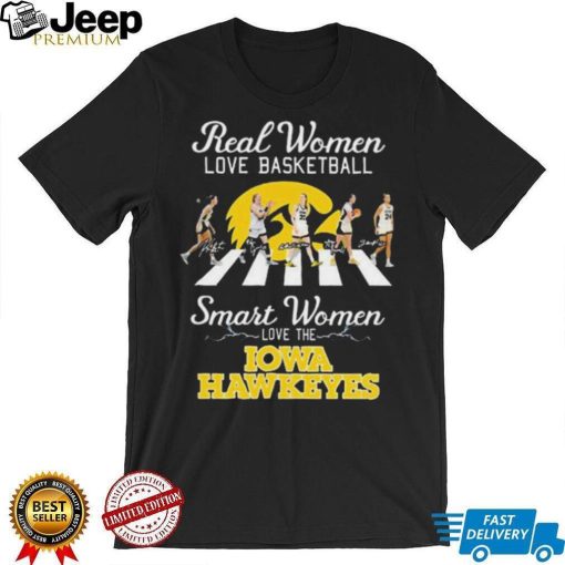 Real women love basketball smart women love the iowa hawkeyes abbey road signatures shirt