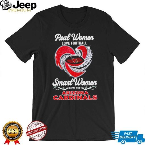 Real women love football smart women love the Arizona Cardinals football heart logo shirt