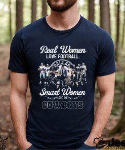 Real women love football smart women love the Cowboys legend team signatures 2023 shirt