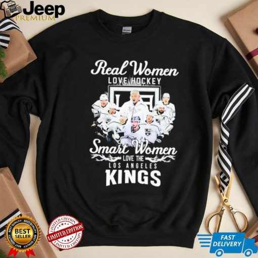 Real women love hockey smart women love the Los Angeles Kings signatures shirt