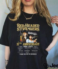 Red Headed Stranger 37th Anniversary 1986 – 2023 Thank You For The Memories Unisex T Shirt