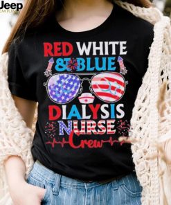 Red White And Blue Dialysis Nurse Crew Pediatric Nurse 4th Of July shirt