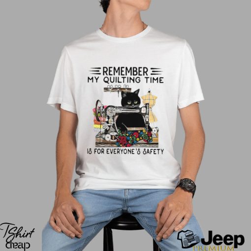 Remember My Quilting Time   Perfect Gift For Someone Who Loves Sewing, Quilting, Great Gift For Quilting Lover, Sewing Lovers Classic T Shirt