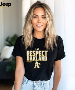 Respect oakland T Shirt