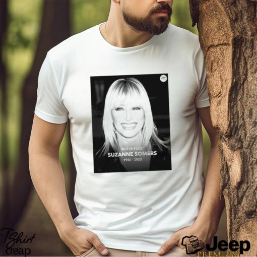 Rest In Peace Suzanne Somers 1946 2023 Shirt