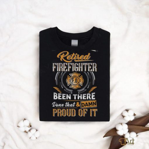 Retired Firefighter T  shirt