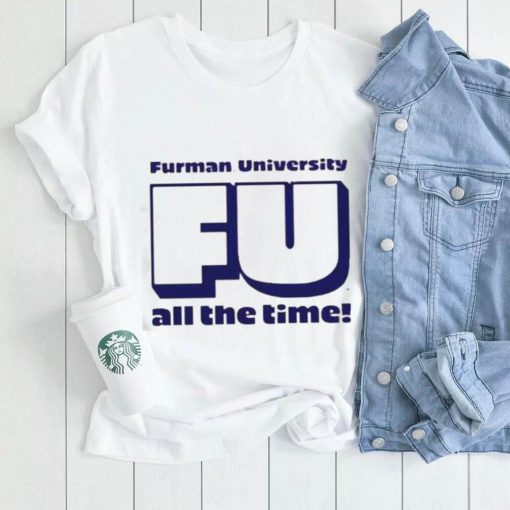 Retro Furman University FU All The Time shirt