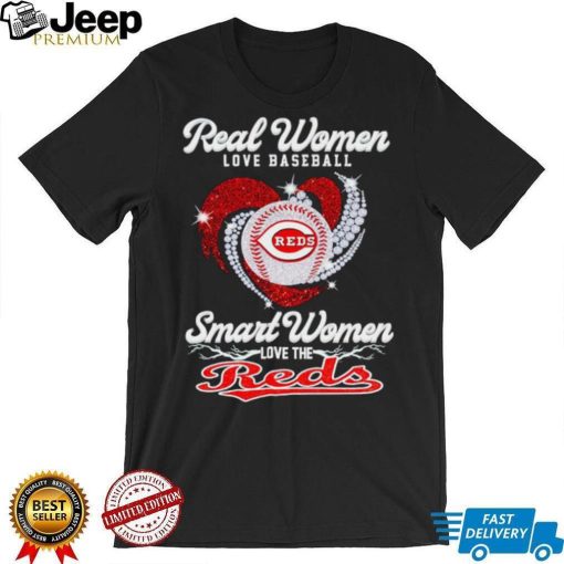 Rhinestone real women love baseball smart women love the Reds shirt