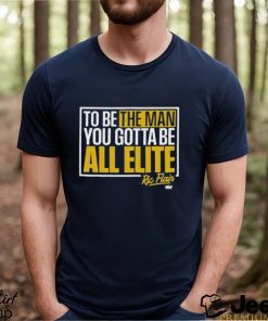 Ric Flair You Gotta Be All Elite Shirt