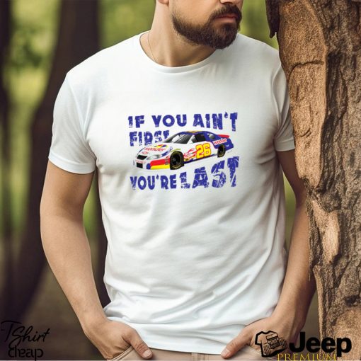 Ricky Bobby If you ain't first your last! T Shirt