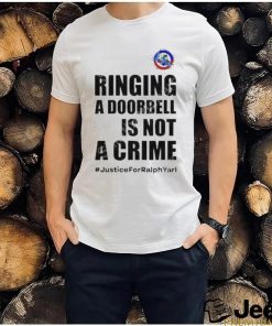 Ringing A Doorbell Is Not A Crime Justice For Ralph Yarl shirt