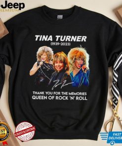 Rip Tina Turner 1939 2023 thank you for the memories signature Queen of Rock ‘N’ Roll shirt